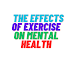 The Effects of Exercise on Mental Health: Tapping into the Mind-Body Connection