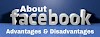 What Is The Facebook ? Advantages and Disadvantages Of Facebook / Facebook Article