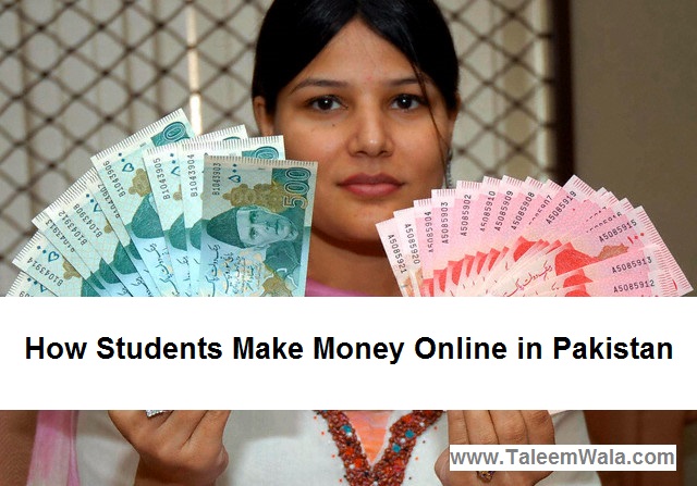 How Students Make Money Online in Pakistan