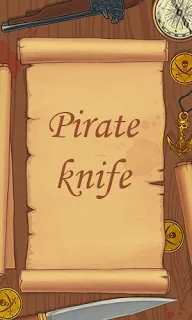 Screenshots of the Pirate knife for Android tablet, phone.