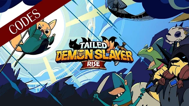 Tailed Demon Slayer : RISE - Giftcode và cách sử dụng mới nhất (tháng 3 năm 2025)