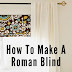 How-to Sew a Roman Blind