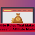 5 Dirty Rules That Make A Successful Affiliate Marketer
