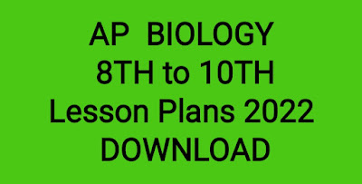 AP  BIOLOGY 8TH to 10TH Classes Lesson Plans 2022 DOWNLOAD