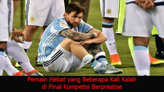 Pemain Hebat yang Beberapa Kali Kalah di Final Kompetisi Berprestise