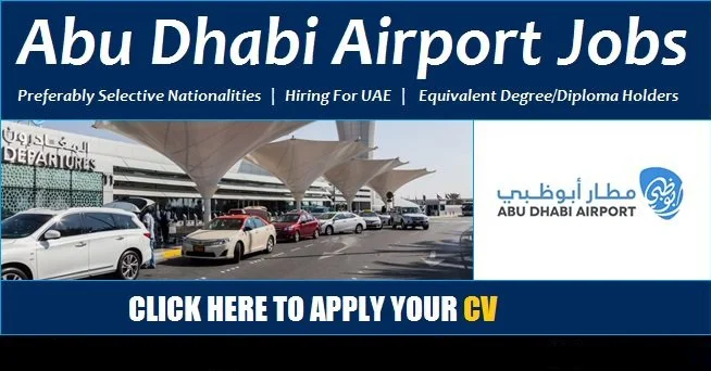Abu Dhabi Airport Careers Announced New Jobs Vacancies