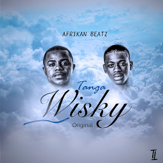 (Afro House) Afrikan Beatz - Tanga Wisky (Original Groove) (2017)