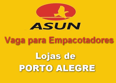 [SEM EXPERIÊNCIA] Asun contrata EMPACOTADORES para as lojas de Porto Alegre