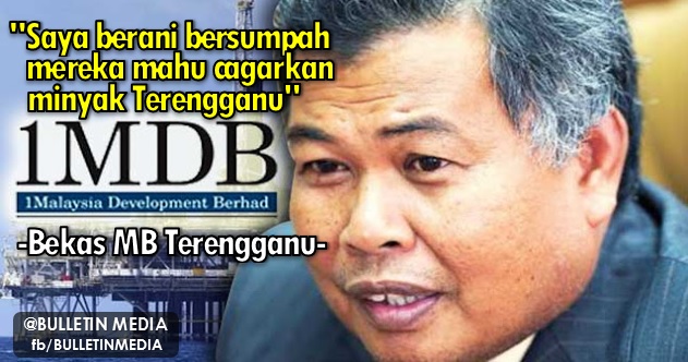 1MDB: “Saya berani bersumpah mereka mahu cagarkan minyak Terengganu” - Bekas MB Terengganu