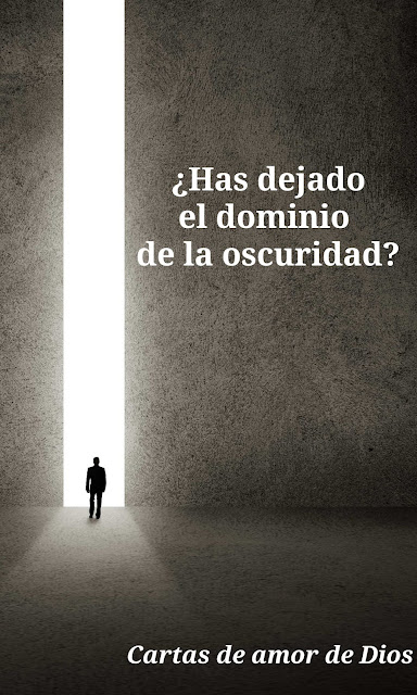 A veces necesitamos considerar estos versículos sobre la luz y la oscuridad. Ellos muestran que cada conversión a Cristo es dramática.