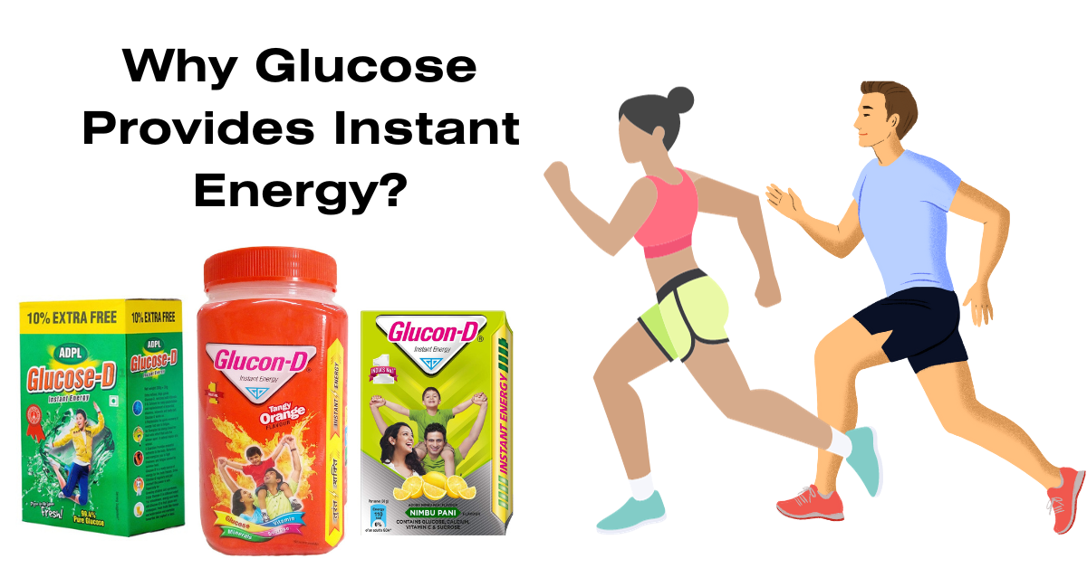 Why Glucose Provides Instant Energy : Instant Energy Understanding the Science of It