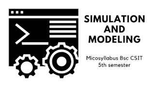 Simulation and Modeling Micro syllabus + Model Question | Bsc csit syllabus and model question 5th semester