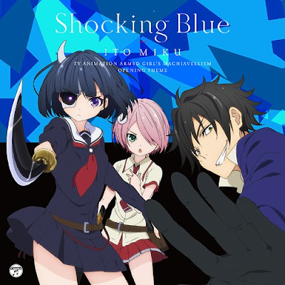 Miku Itou - Shocking Blue Lyrics - OP Busou Shoujo Machiavellism