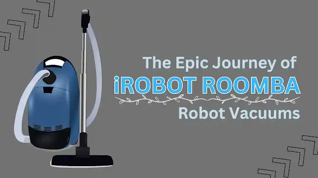 Discover the epic journey of iRobot Roomba robot vacuums in revolutionizing cleanliness. Learn about their innovative features, benefits, and impact on modern households.