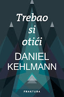 Daniel Kehlmann - Trebao si otići