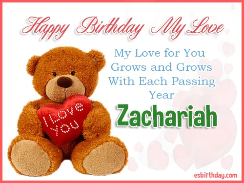 Zachariah Happy Birthday My Love