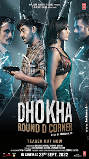 Dhokha – Round D Corner Budget, Screens And Day Wise Box Office Collection India, Overseas, WorldWide