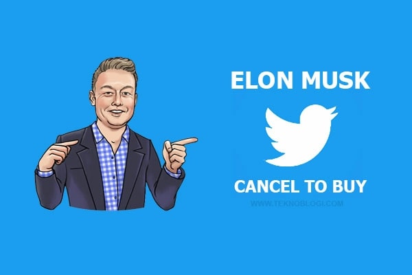 Kenapa Elon Musk Batal Membeli Twitter