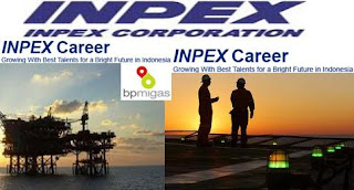 Kesempatan Berkarir Sektor MiGas di INPEX Corporation Indonesia Juni 2012