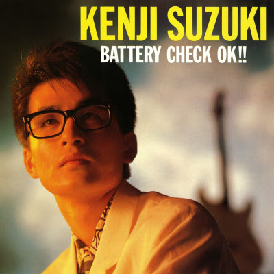 [Album] Kenji Suzuki – Battery Check OK!! (1984~2017/Flac/RAR)