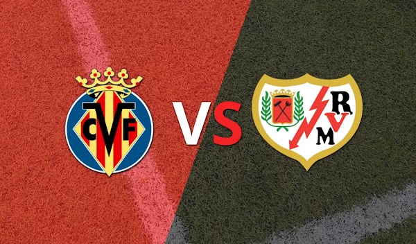 Ver en directo el Villarreal - Rayo Vallecano