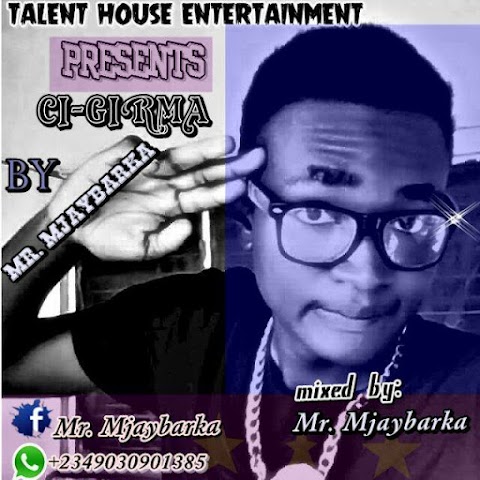 MUSIC: CI GIRMA - MR MJ BARKA 