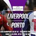 Prediksi Liverpool vs Porto 10 April 2019