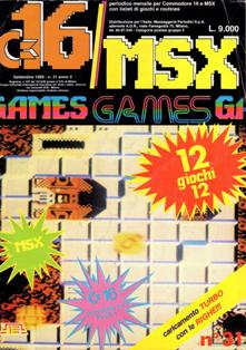 C16/MSX Games 31 - Settembre 1989 | PDF HQ | Mensile | Videogiochi | Commodore
Numero volumi : 41
Forse una delle poche riviste riviste in Italia a dedicarsi attivamente al supporto del Commodore 16 e del Plus 4; conteneva un mix fra giochi commerciali, oppurtunamente modificati, e programmi originali creati da autori italiani e stranieri.