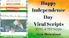 Happy Independence Day 2019 Viral Whatsapp Wishing Scripts | 15 August Website Wishing Script