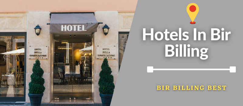 Hotels In Bir Billing
