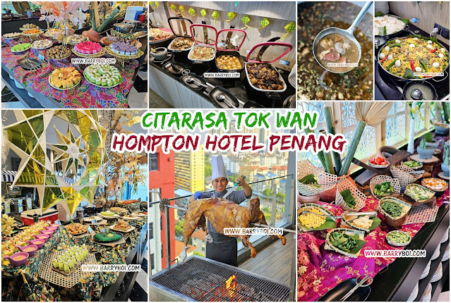 Citarasa Tok Wan Ramadan Buffet 2024 at Hompton Hotel Penang