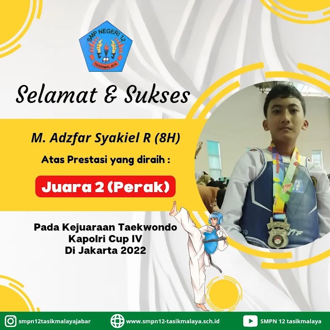 Selamat untuk M Adzfar Kelas 8H Juara 2 Taekwondo Kapolri CUP IV di Jakarta