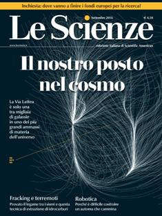 Le Scienze 577 - Settembre 2016 | ISSN 0036-8083 | TRUE PDF | Mensile | Scienza | Tecnologia | Astronomia
Le Scienze è una rivista mensile italiana di divulgazione scientifica, edizione italiana di Scientific American. Oltre che alla scienza di base, essa pone particolare attenzione alle ricadute tecnologiche della scienza e al progresso tecnico.