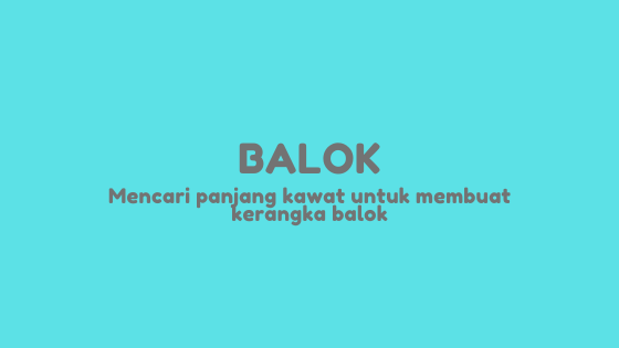 mencari panjang kerangka balok