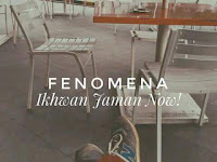 IKHWAN JAMAN NOW!