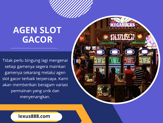 Agen Slot Gacor