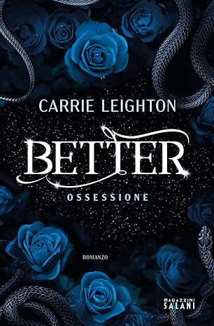 New Adult e dintorni: COLLISIONE - DANNAZIONE - OSSESSIONE Better Serie  di CARRIE LEIGHTON