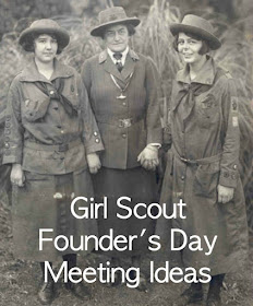 Girl Scout Founder's Day meeting ideas for Daisy Scouts