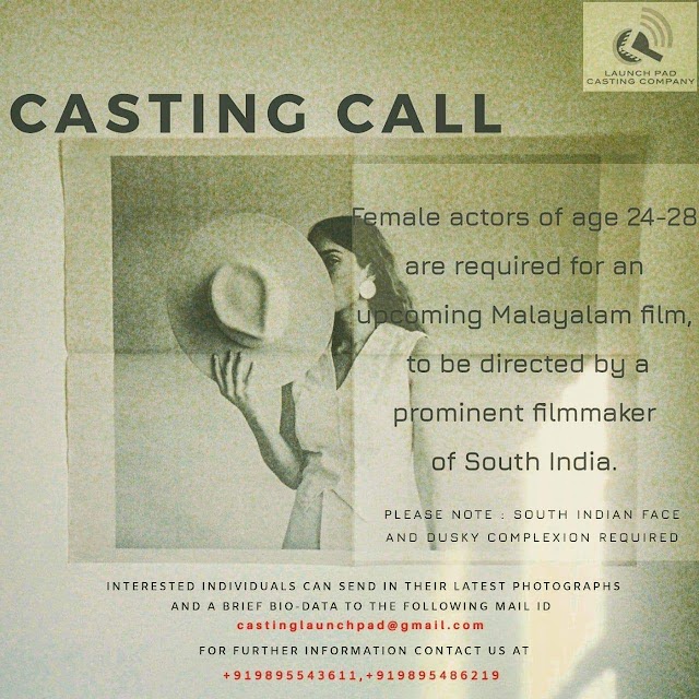 CASTING CALL BY A PROMINENT FILM MAKER OF SOUTH INDIA 