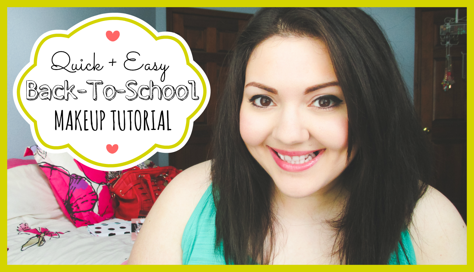 Quick + Easy Back-To-School Makeup Tutorial