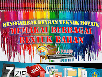 Menggambar Dengan Teknik Mozaik Memakai Berbagai Bentuk Bahan