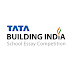 TATA Building India School Free Online Essay Contest 2024-25 [Class 6-12 students]: Register by July 15