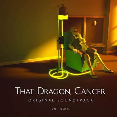 That Dragon Cancer Game Soundtrack by Jon Hillman