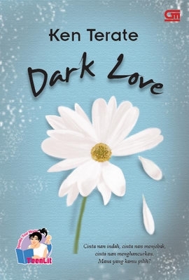  dan ceria melihat semua impiannya luruh di depan mata Ken Terate - Dark Love