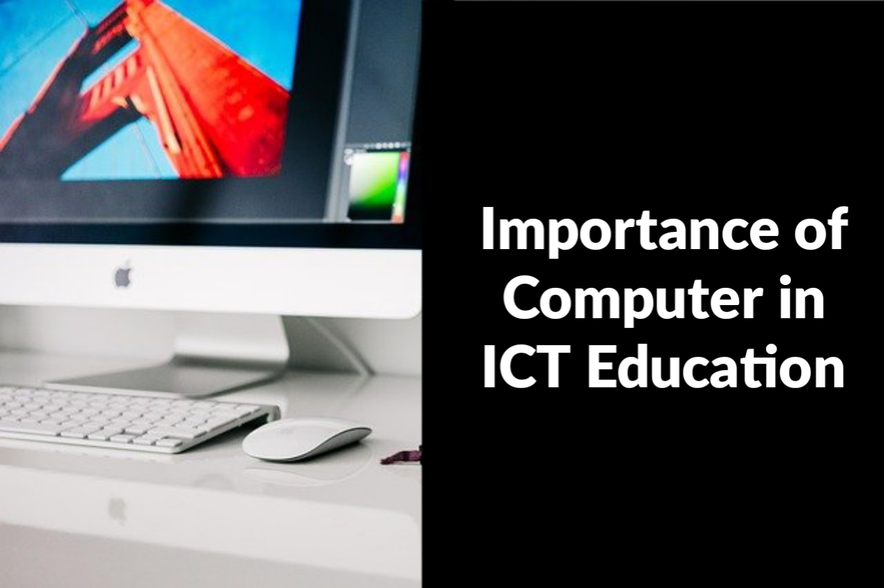 importance of computer in ict education