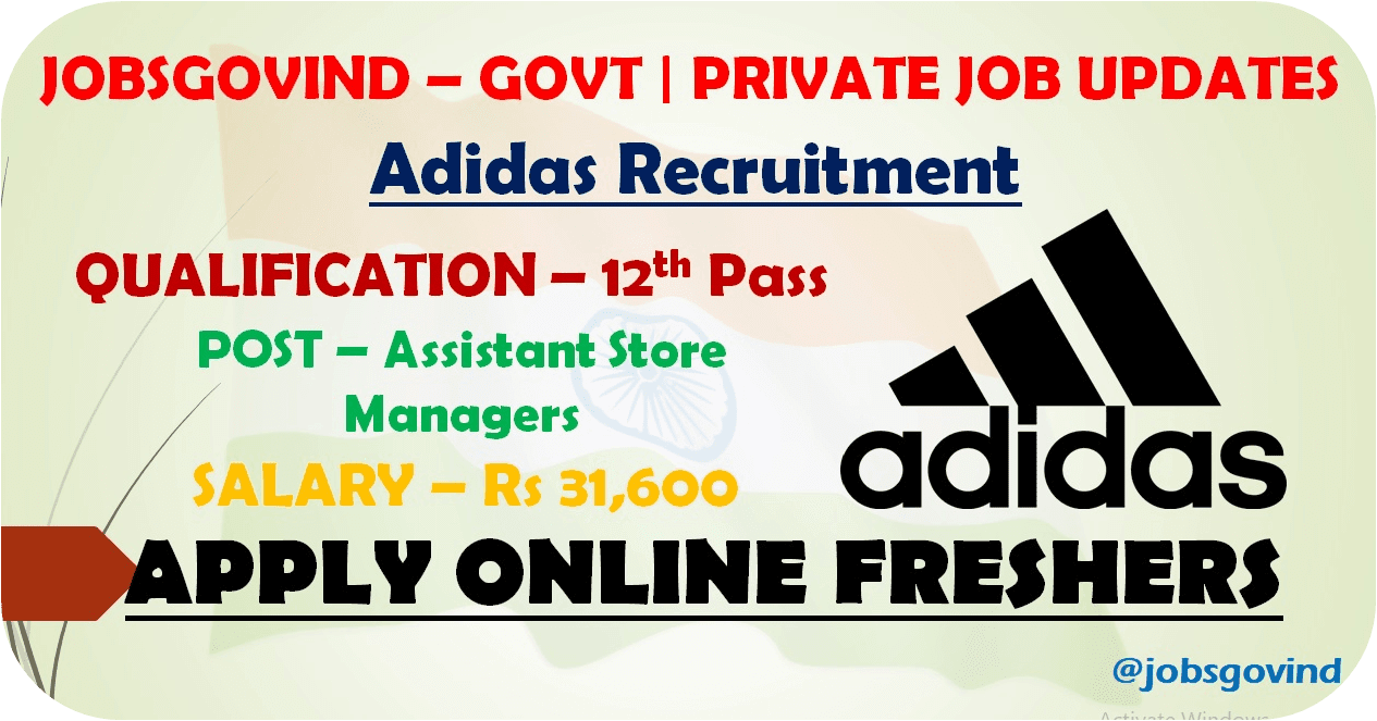 Operación posible Endulzar Percibir Adidas is Hiring for Assistant Store Manager Posts | Apply Online Now |  Government Jobs India - JobsGovInd