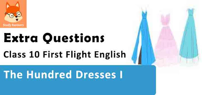 MCQ Questions for Class 10 English with Answers First Flight, Footprints  Without Feet – Learn Cram