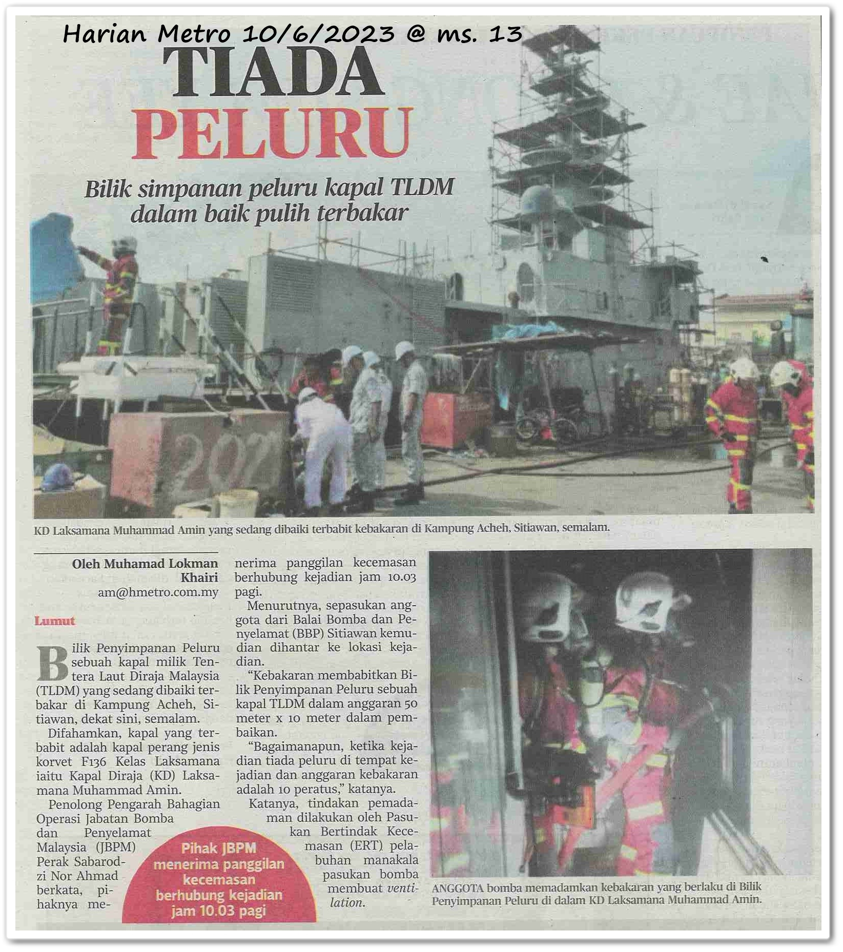 Tiada peluru ; Bilik simpanan peluru kapal TLDM dalam baik pulih terbakar - Keratan akhbar Harian Metro 10 Jun 2023