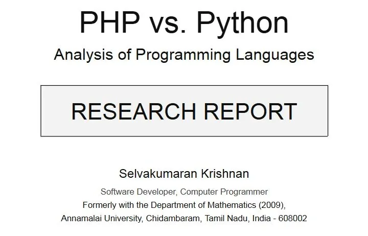 PHP vs Python Research - Selvakumaran Krishnan Research comparing PHP and Python for web development, analyzing their strengths and weaknesses, written by Selvakumaran Krishnan