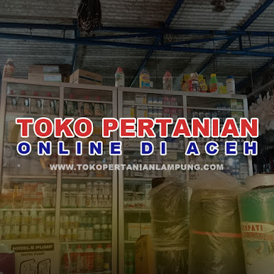 Toko Pertanian Online di Aceh